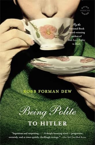 9780316018753: Being Polite to Hitler: A Novel