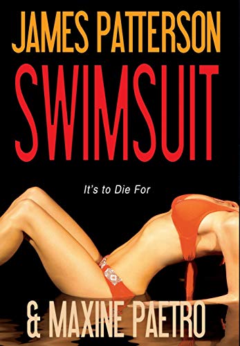 Swimsuit (9780316018777) by Patterson, James; Paetro, Maxine