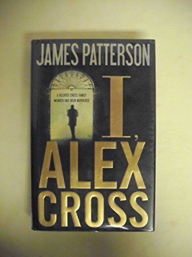 Beispielbild fr I, Alex Cross zum Verkauf von Better World Books