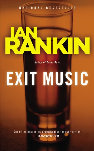 Beispielbild fr Exit Music (Detective John Rebus Novels) zum Verkauf von Half Price Books Inc.