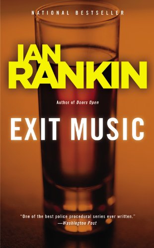 Stock image for Exit Music (Detective John Rebus Novels) for sale by SecondSale