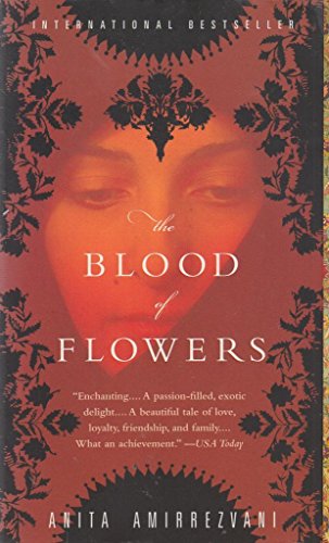 Beispielbild fr The Blood of Flowers: A Novel zum Verkauf von ThriftBooks-Dallas