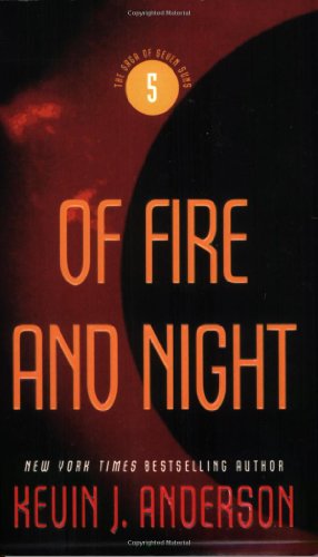 Imagen de archivo de Of Fire and Night (The Saga of Seven Suns, 5) a la venta por Goodwill of Colorado