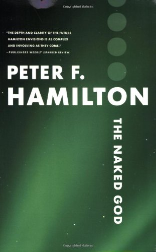 The Naked God (The Night's Dawn, 3) (9780316021821) by Hamilton, Peter F.