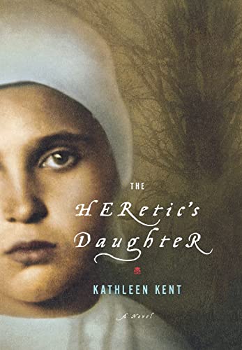 Imagen de archivo de THE HERETIC'S DAUGHTER: A Novel a la venta por Joe Staats, Bookseller