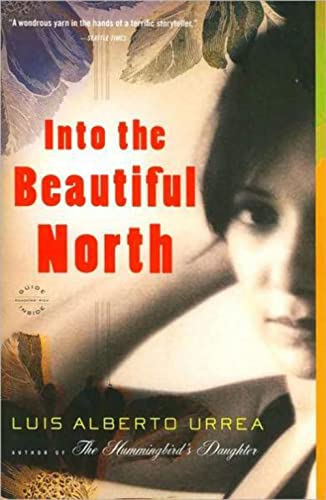 Beispielbild fr Into the Beautiful North: A Novel zum Verkauf von BooksRun