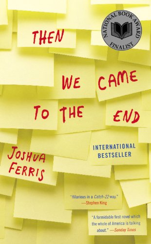 9780316027601: Then We Came to the End: A Novel