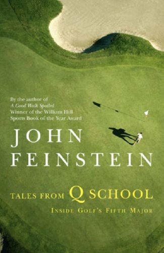 Beispielbild fr Tales from Q School: Inside Golfs Fifth Major zum Verkauf von Hawking Books