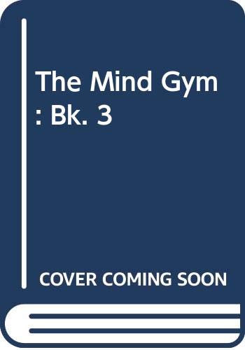 9780316029575: The Mind Gym: Bk. 3