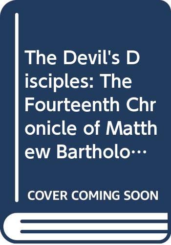 9780316029841: The Devil's Disciples: The Fourteenth Chronicle of Matthew Bartholomew