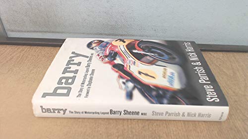 9780316030205: Barry: The Story of Motorcycling Legend, Barry Sheene
