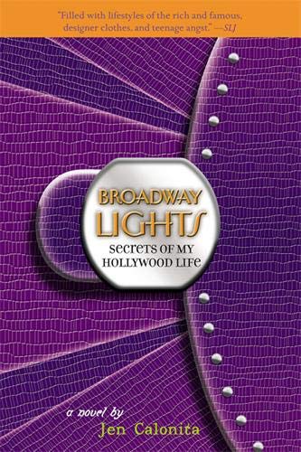 9780316030663: Secrets Of My Hollywood Life: Broadway Lights: Number 5 in series
