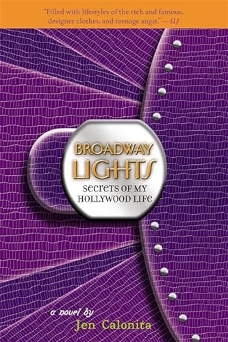9780316030663: Secrets of My Hollywood Life: Broadway Lights
