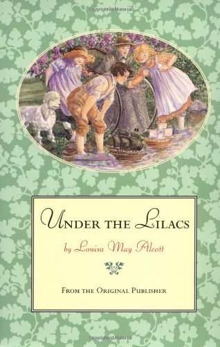 Stock image for Under the Lilacs : From the Original Publisher for sale by Better World Books: West