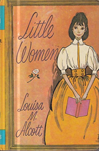 Little Women; Or, Meg, Jo, Beth, and Amy (9780316030908) by Alcott, Louisa May