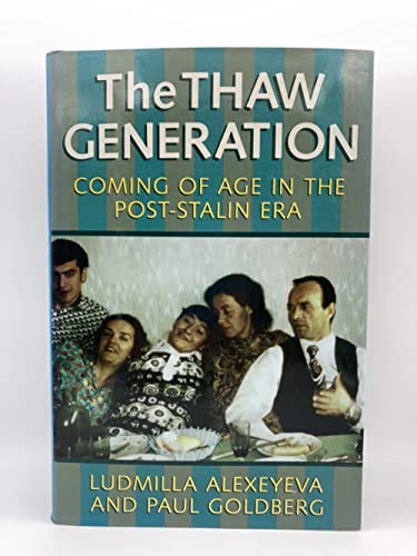 Stock image for The Thaw Generation: Coming of Age in the Post-Stalin Era for sale by ZBK Books