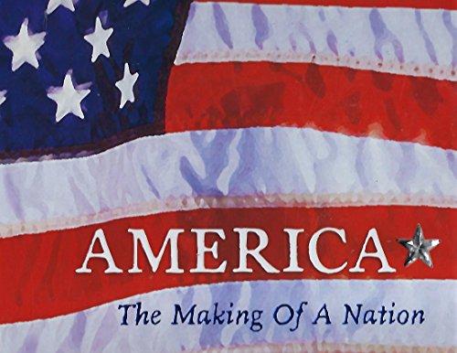 Stock image for AMERICA: The Making of a Nation for sale by Gulf Coast Books
