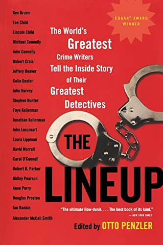 9780316031943: The Lineup: The World's Greatest Crime Writers Tell the Inside Story of Their Greatest Detectives