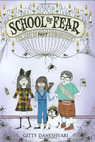 9780316033282: School of Fear: Class Is Not Dismissed!