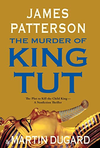 Beispielbild fr The Murder of King Tut: The Plot to Kill the Child King - A Nonfiction Thriller zum Verkauf von Wonder Book