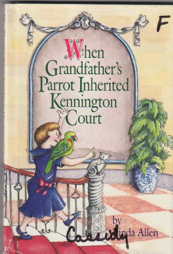Stock image for When Granfather's Parrot Inherited Kennington Court for sale by Better World Books