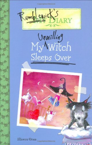 Stock image for Rumblewick's Diary: My Unwilling Witch Sleeps Over for sale by Better World Books