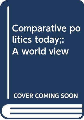 9780316034975: Comparative politics today;: A world view
