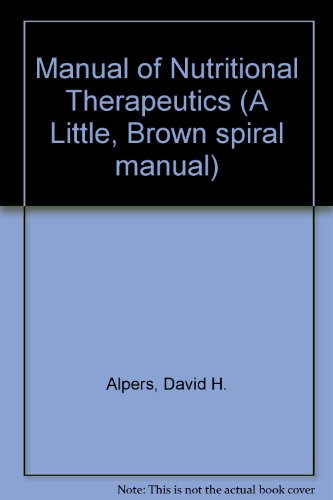 9780316035095: Manual of nutritional therapeutics (A Little, Brown spiral manual)