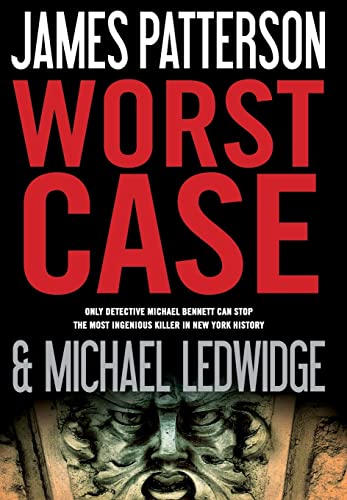 9780316036221: Worst Case: 3 (A Michael Bennett Thriller)