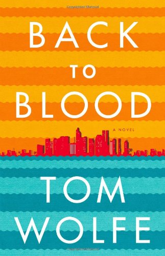 9780316036313: Back To Blood: A Novel