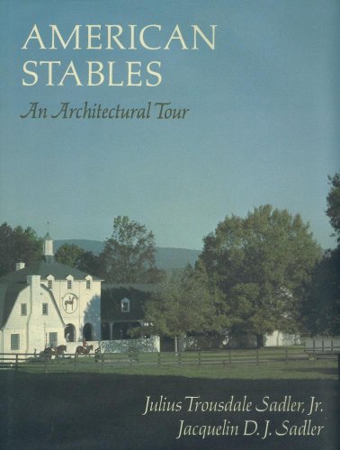 9780316036672: American Stables: An Architectural Tour [presentation copy]