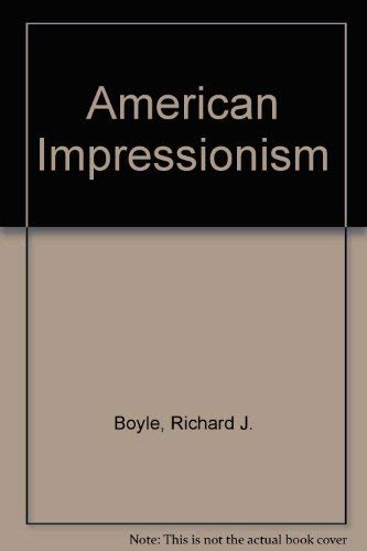 9780316036689: American Impressionism