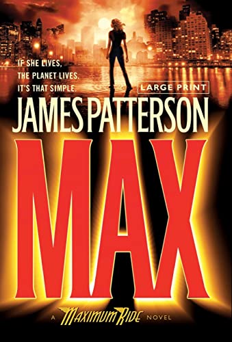 Imagen de archivo de Max : A Maximum Ride Novel a la venta por Better World Books