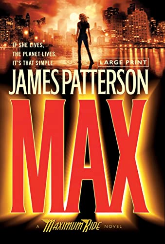 9780316037594: Max: A Maximum Ride Novel