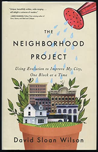 Stock image for The Neighborhood Project: Using Evolution to Improve My City, One Block at a Time for sale by Inga's Original Choices
