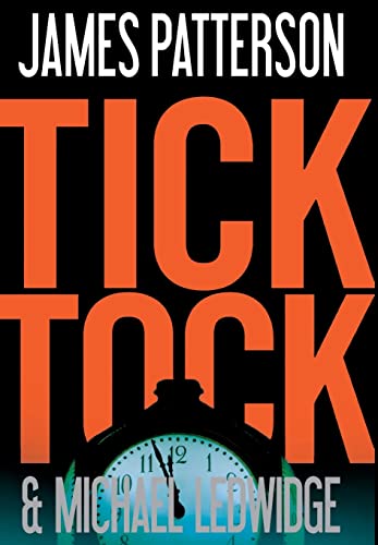 9780316037914: Tick Tock: 4 (A Michael Bennett Thriller)