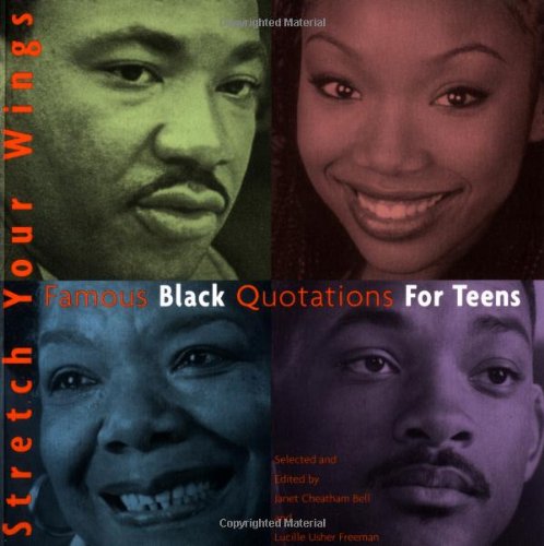 Stock image for Stretch Your Wings: Famous Black Quotations for Teens for sale by Wonder Book