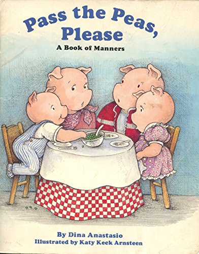 Imagen de archivo de Pass the Peas, Please: A Book of Manners a la venta por More Than Words