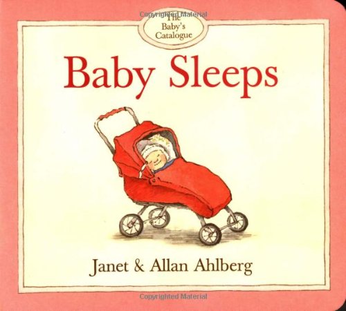 9780316038454: Baby Sleeps (The Baby's Catalogue Series)