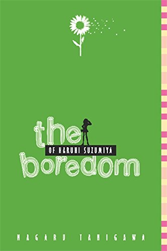 Imagen de archivo de The Boredom of Haruhi Suzumiya (light novel) (The Haruhi Suzumiya Series) a la venta por Half Price Books Inc.