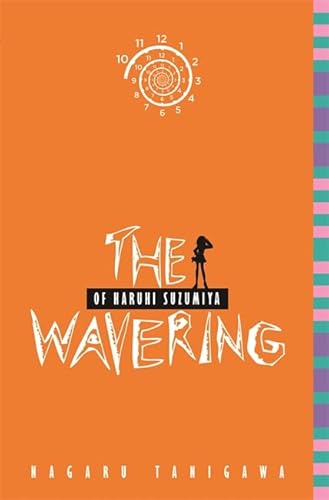 Beispielbild fr The Wavering of Haruhi Suzumiya (light novel) (The Haruhi Suzumiya Series) zum Verkauf von HPB-Emerald