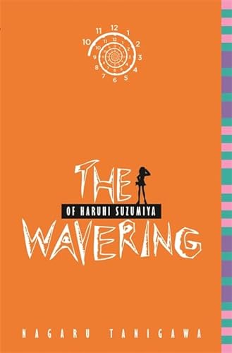 9780316038928: The Wavering of Haruhi Suzumiya (light novel)