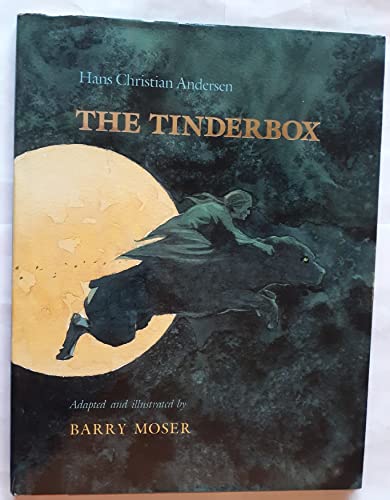 Beispielbild fr The Tinderbox : Adapted , Illustrated and Designed by Barry Moser zum Verkauf von Wonder Book