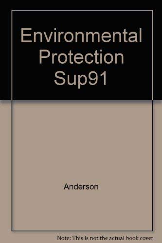 1991 Environmental Protection Selective Statutes (9780316039437) by Anderson