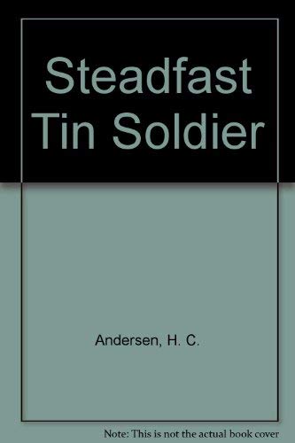 Imagen de archivo de The Steadfast Tin Soldier a la venta por KULTURAs books