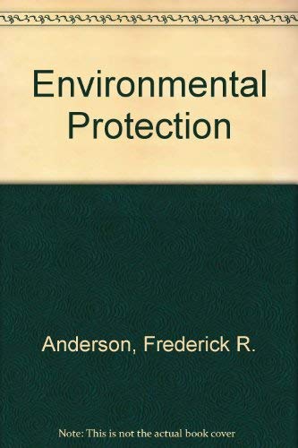 Imagen de archivo de Environmental protection : law and policy. a la venta por Kloof Booksellers & Scientia Verlag