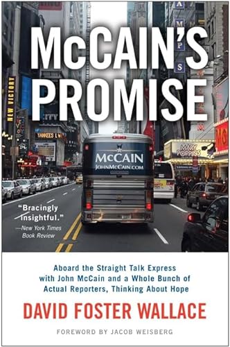 Stock image for McCain's Promise : Aboard the Straight Talk Express with John McCain and a Whole Bunch of Actual Reporters, Thinking about Hope for sale by Better World Books