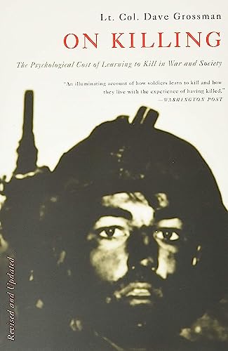 Beispielbild fr On Killing: The Psychological Cost of Learning to Kill in War and Society zum Verkauf von Goodwill Books