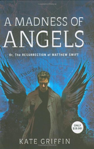 Imagen de archivo de A Madness of Angels: Or The Resurrection of Matthew Swift a la venta por Half Price Books Inc.