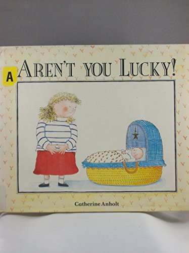 Beispielbild fr Aren't You Lucky! zum Verkauf von SecondSale